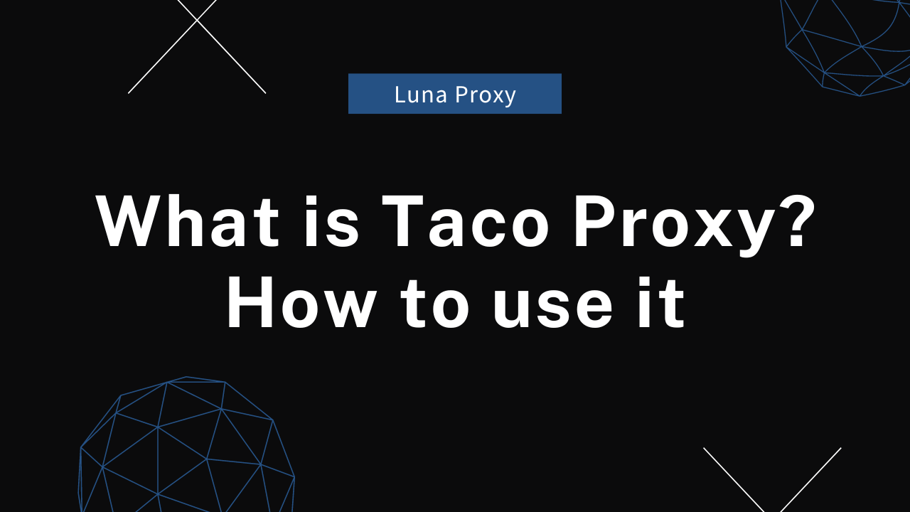 Taco Proxy.png